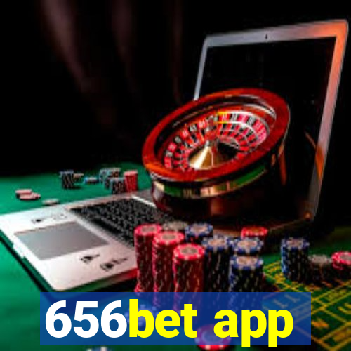 656bet app